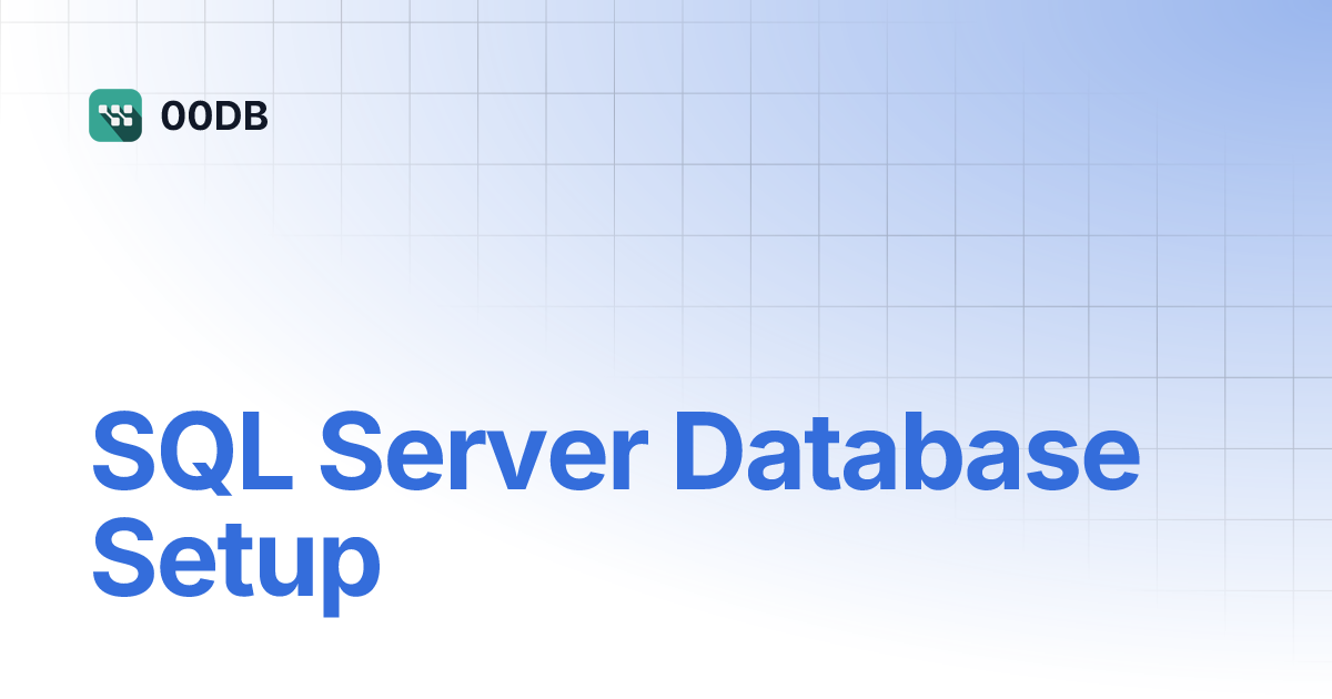 SQL Server Database Setup | Tribal Knowledge