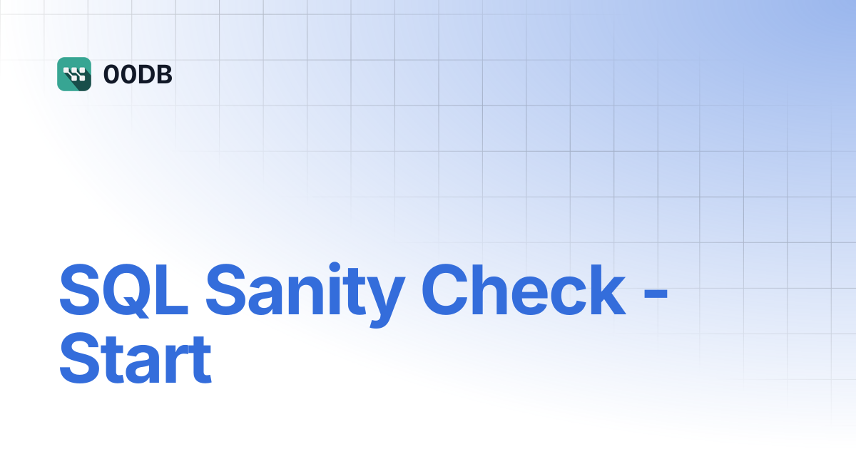 SQL Sanity Check - Start | 00DB
